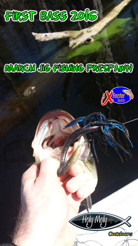 Holy Moly Weekly Report March 25th 2016: Pre-spawn Bass